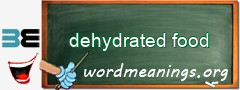 WordMeaning blackboard for dehydrated food